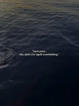 “ ke overthinking. “ #ddnxuhuong #fyp #buontamtrang #viral #xuhuong 