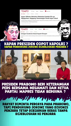 Presiden Prabowo beri keterangan pers bersama Megawati dan para ketua partai: Apakah apres tak berguna hingga tak hadir? Dalam keterangan pers, rakyat diminta percaya pada Prabowo tapi pendukung Jokowi yang divonis penjara tetap dibiarkan bebas tak dijebloskan ke penjara.