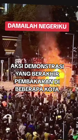 Beberapa Kota yang Demonstrasi berakhir pembakaran #saveindonesia #demo  #indonesia🇮🇩  #fyppppppppppppppppppppppp  #demoterkini 