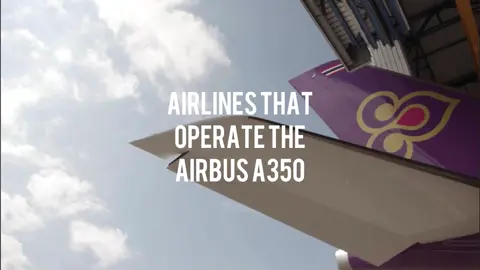 Part 2 (part 3 coming soon) #airbus #aviation #edit #planes #airlines #fyp #viral #foryou #airbusa350 #A350 #thaiairways #emiratesairlines #malaysiaairlines #cathaypacific #asianaairlines 