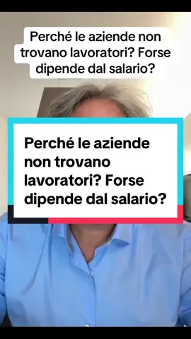 Perché le aziende non trovano lavoratori? Forse dipende dal salario? #economia #azienda #lavoro #salario #laurea 
