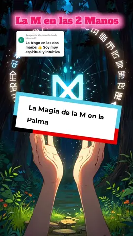 Respuesta a @ninari002  La M en la palma de las 2 Manos #DespertarDeConciencia #DespertarEspiritual  #ConexionEspiritual  #Espiritualidad  #MenlaMano 