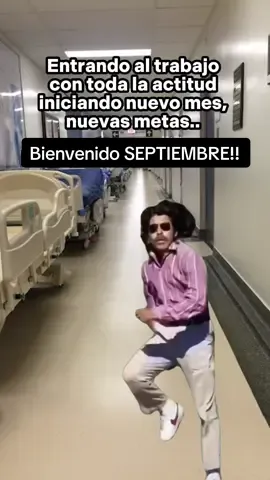 Bienvenido SEPTIEMBRE!!! #rouss💙 #enfermeria💉💊 #septiembre #humorhospitalario #CapCut 