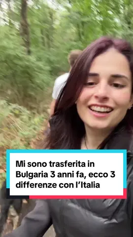 3 differenze (positive) tra Bulgaria e Italia 🇧🇬🇮🇹 #expat #vitaallestero #viaggi #trasferirsiallestero #bulgaria