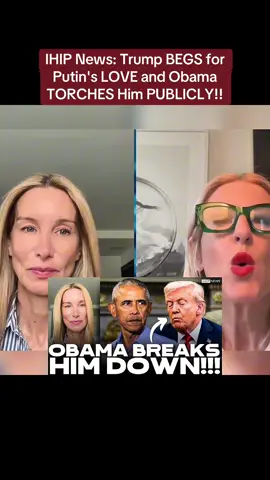 IHIP News: Trump BEGS for Putin's LOVE and Obama TORCHES Him PUBLICLY!! #ivehadit #trump #trump2025🇺🇸 #donaldtrump2024🇺🇸 #ustiktok🇺🇸 