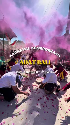 Karnaval Kemerdekaan, Adat Bali Dusun Dermo RT 02 RW 03   #karnaval #fypシ゚ #fyppppppppppppppppppppppp 