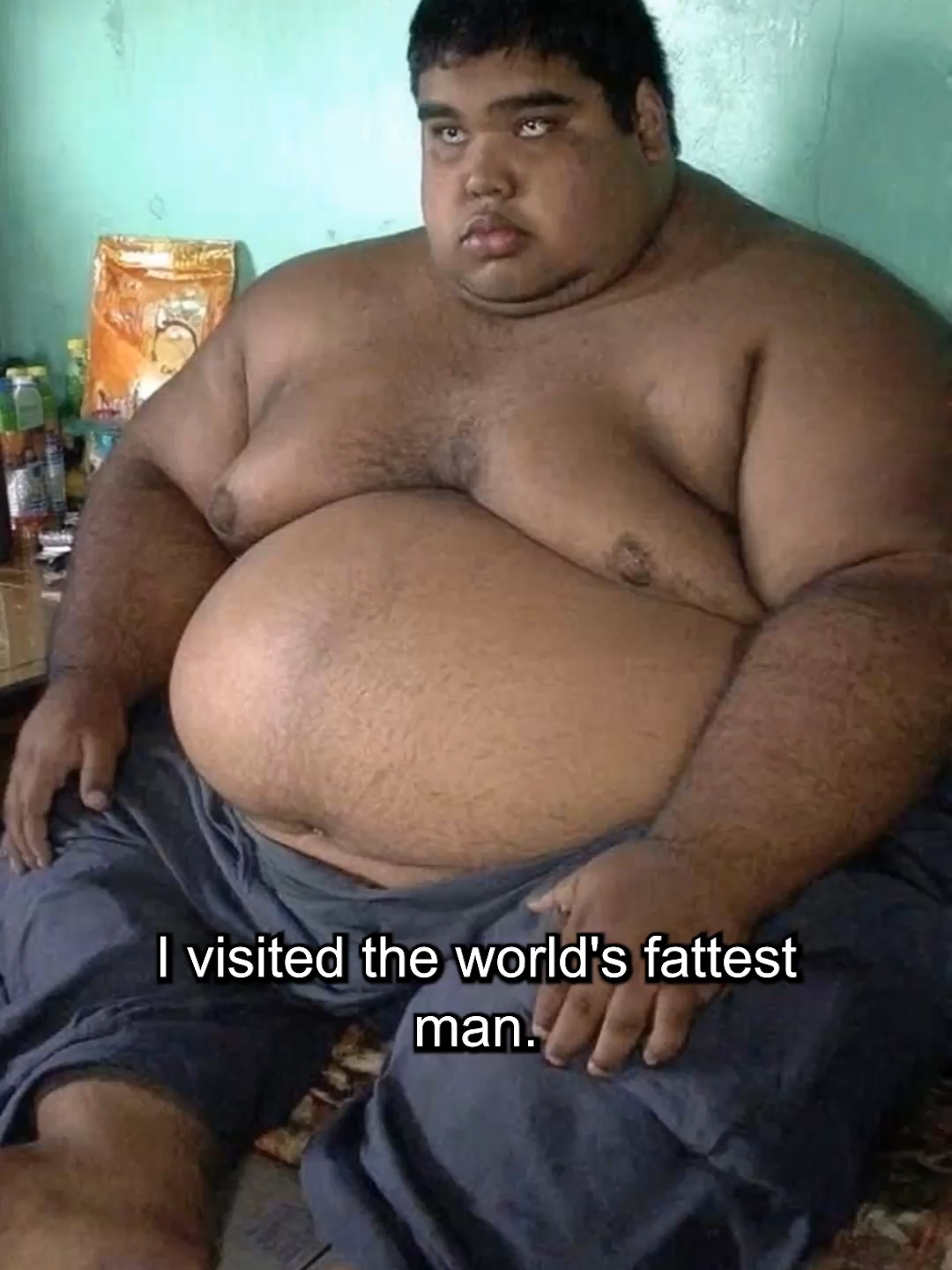 I Visited The World's Fattest Man