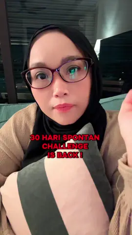 #30HariSpontanChallenge8  tiba masa untuk you challenge diri! Keluar dari comfort zone! Take action!  All the best! 