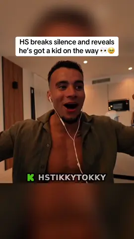 HS breaks silence and reveals he’s got a kid on the way 👀🥹 #hstikkytokky #hstikkytokkyclips #foryou 
