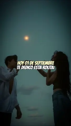 Hoy 01 de septiembre envíaselo ❤️‍🩹 #lirycs_alleson #dedica #parejasdetiktok #amor 