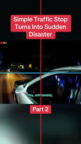 Simple Traffic Stop Turns Into Sudden Disaster Part 2 #cops #copsoftiktok #police #bodycam #crime 