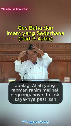 Gus Baha dan Imam yang Sederhana (Part 3 Akhir)