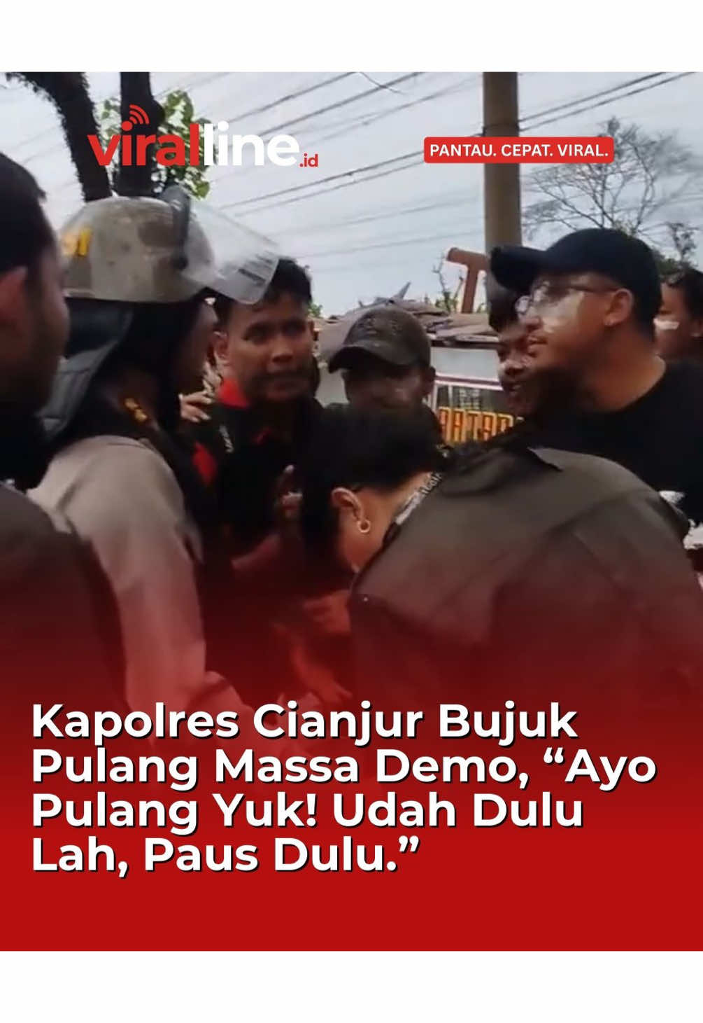 Kapolres Cianjur Bujuk Pulang Massa Demo, “Ayo Pulang Yuk! Udah Dulu Lah, Paus Dulu.” #kapolrescianjur #dprri #beritatiktok #beritaterkini #beritaviral 