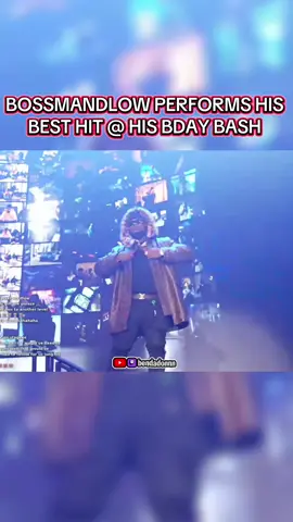 BOSSMANDLOW PERFORMS HIS BEST HIT @ HIS BDAY BASH #bossmandlow #bday #concert #fyp #viral