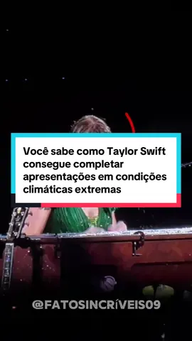 Você sabe Taylor Swift consegue completar apresentações em condições climáticas extremas?  #curiosidades #noticias #brasil🇧🇷 #CapCut 
