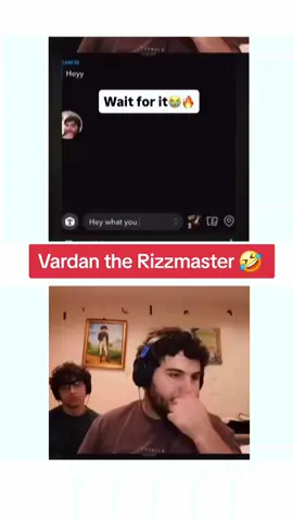 Vardan the Rizzmaster 🤣 