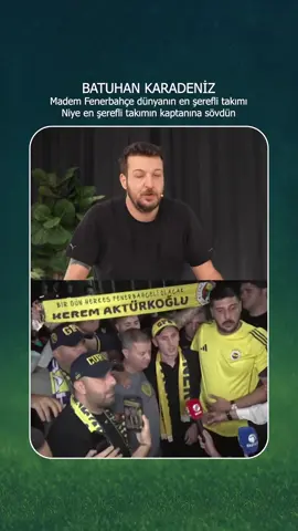 Batuhan Karadeniz Fenerbahçe Kerem aktürkoğlu yorumu #fenerbahçe #keremaktürkoğlu #kesfetbeniöneçıkart #fypシ゚ #fyp 