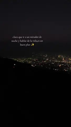 •El mejor plan• ✨ #mirador #noche #cita #paratiiiiiiiiiiiiiiiiiiiiiiiiiiiiiii #foryoupage #elsalvador🇸🇻 
