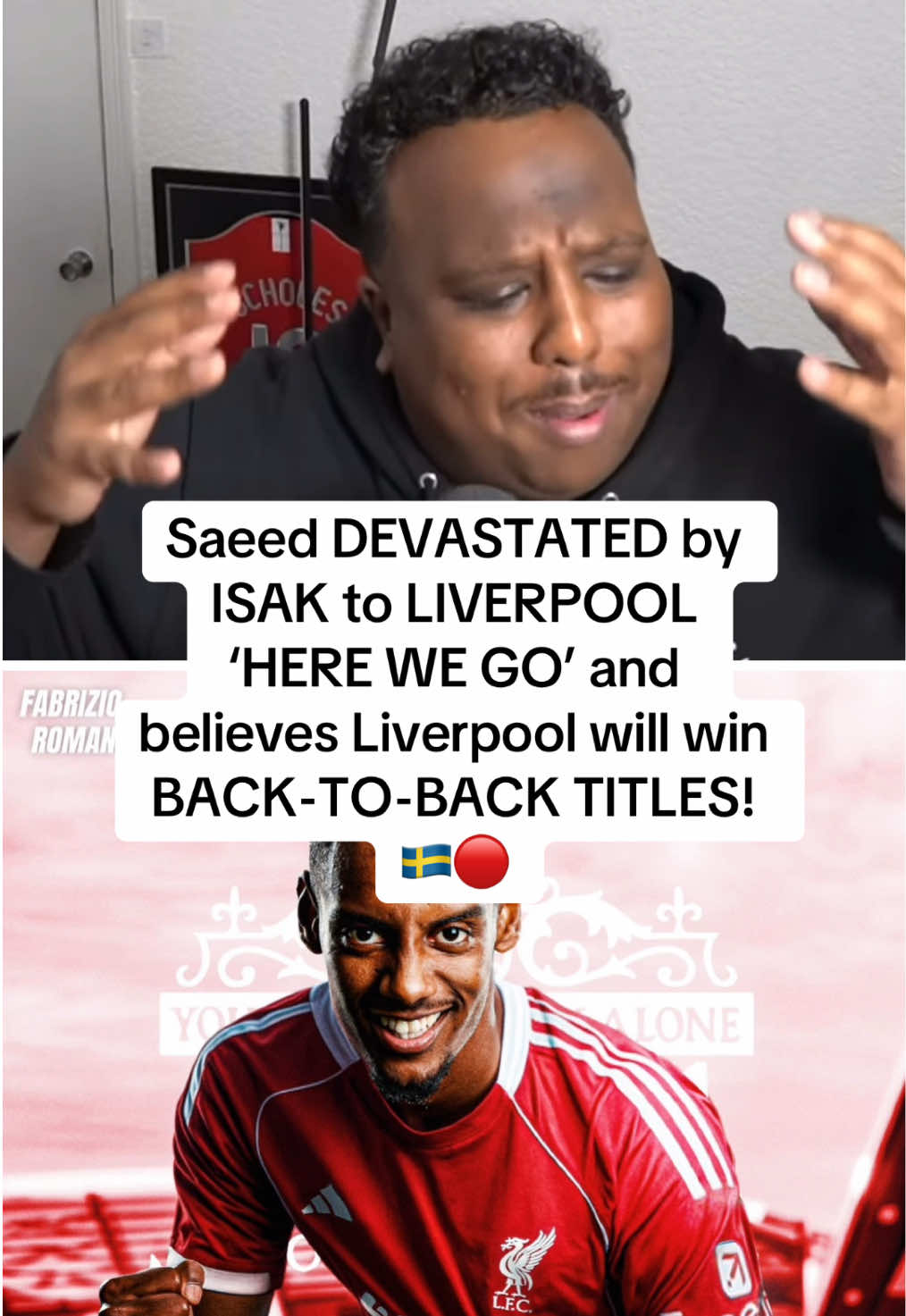 Saeed DEVASTATED as he reacts to ISAK to LIVERPOOL ‘HERE WE GO’ and believes Liverpool will win BACK-TO-BACK TITLES! 🇸🇪🔴 #liverpool #lfc #isak 