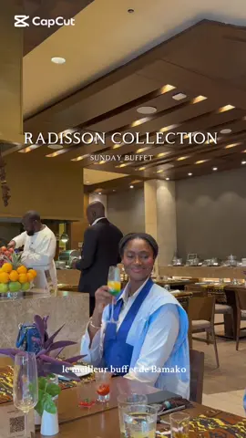 Cadre parfait pour un déjeuner en famille a Radisson Collection Bamako💕 35k par personne chaque dernier dimanche du mois #tiktokmali🇲🇱223 #ideeactivite #dayinmylife #buffet 