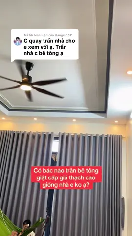 Trả lời @Hangvu1611 Bác nào cùng sở thích có thể tham khảo e trần bêtong này nha#xuhuong #viral #nhadep #xaydung #decor 