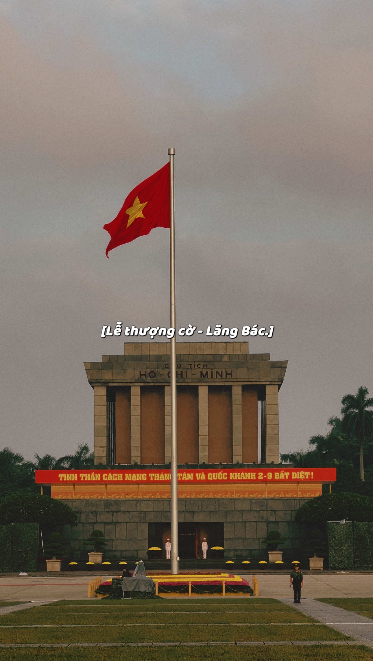 Thiêng liêng lễ thượng cờ ❤️ Sẽ không có lễ hạ cờ vào tối ngày 1/9 tại Lăng Chủ tịch Hồ Chí Minh.  🫰Lá cờ Tổ quốc sẽ không được hạ xuống trong đêm ngày 1/9, mà vẫn tung bay để chào đón ngày Quốc Khánh 2/9, ngày khai sinh nước Việt Nam. 🇻🇳❤️ | Hà Nội, 6:00 sáng 1.9.2025 | #hanoi #lethuongco #langbac #fyp #xh