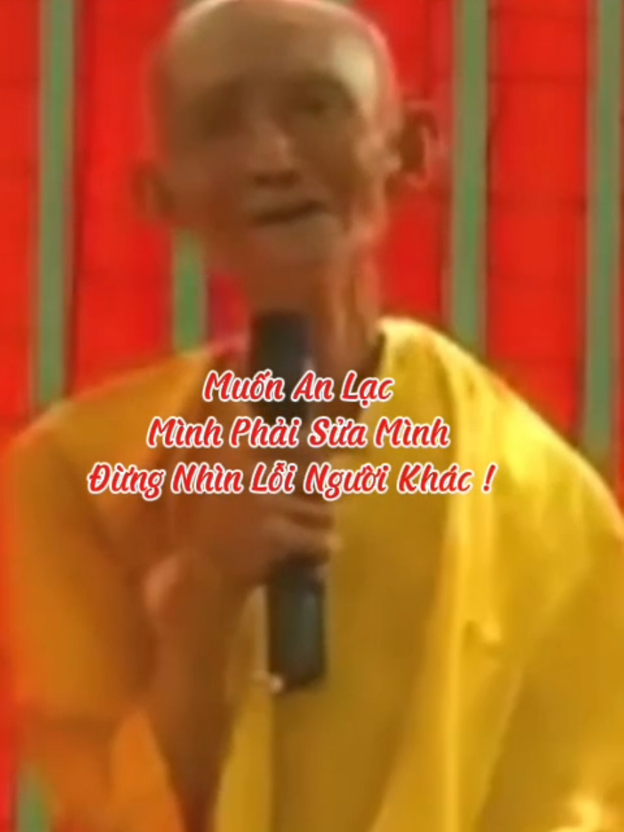 Muốn an lạc mình phải sửa mình đừng nhìn lỗi người khác #loiPhatday #ThichGiacKhang #thongdiepcuocsong #nhungcaunoihay #xuhuongtiktok 