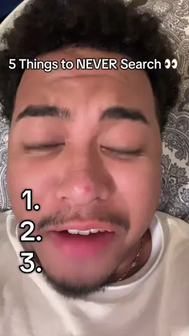 do not search these 5 things #neversearch #algorithm #dontcheckmylikedvideos #trendingtiktok #foryoupageee 