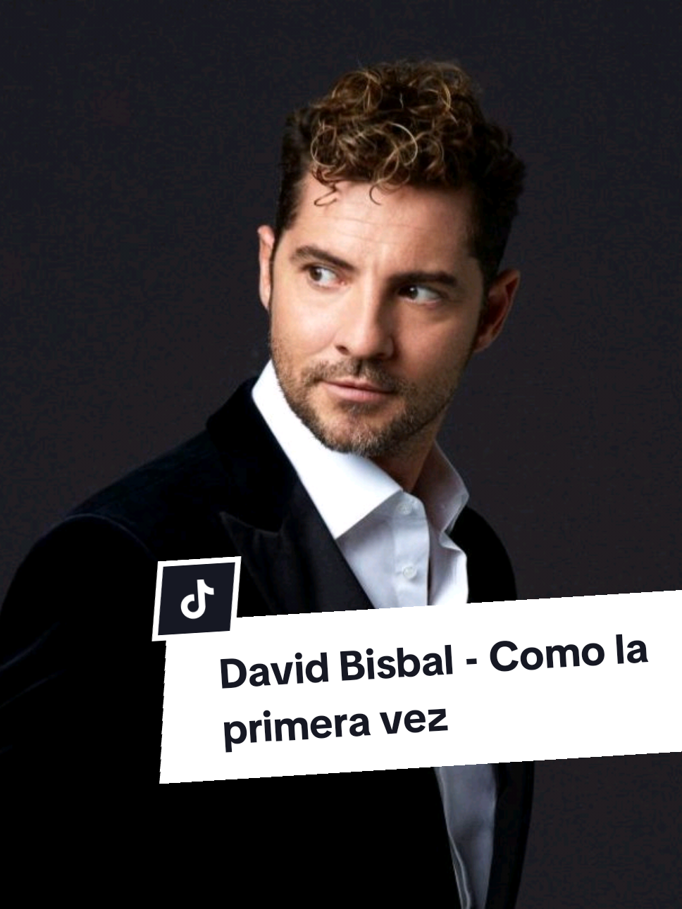David Bisbal - Como la primera vez #davidbisbal #🇪🇦 #musica 