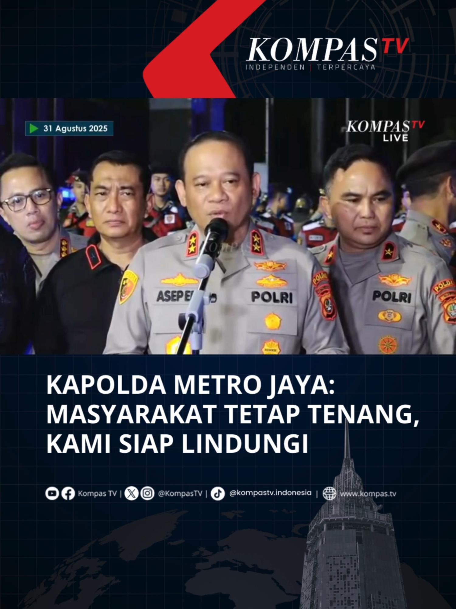 Kapolda Metro Jaya, Irjen Pol Asep Edi Suheri mengimbau masyarakat agar tetap tenang dan tidak perlu khawatir. Hal ini disampaikan oleh Asep dalam konferensi pers jelang patroli akbar di Jakarta pada Minggu (31/8/2025). Kapolda Metro juga mengajak masyarakat untuk berperan aktif menjaga kondusivitas dan segera melaporkan jika ada potensi gangguan di lingkungannya. Catatan Redaksi: Setiap warga negara berhak menyuarakan pendapatnya. Namun,  kebebasan berpendapat harus dilakukan secara damai, tertib, serta jangan terprovokasi untuk melakukan perusakan dan penjarahan. #SalingJagaIndonesia Tuliskan komentarmu dan dapatkan berita terkini lainnya di www.kompas.tv serta youtube.com/kompastv #SOROTKompasTV #TikTokBerita