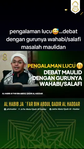 pengalaman lucu😅...debat dengan gurunya wahabi/salafi masalah maulidan