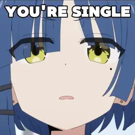 You're single, I'm single... You know what that means? #bocchitherock #ryoyamada #anime #fyp  Credits to @ryoyamadachi for the audio, thank you twin