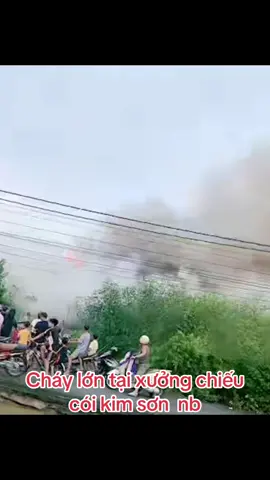 #ninhbinh #ninhbinh35 #cháy #cháy🔥🔥🔥🔥 