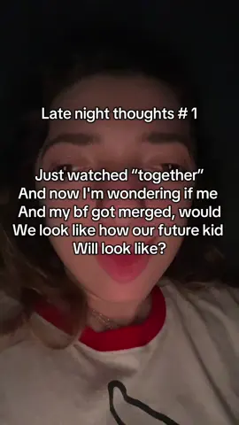 Late night thoughts #1 #latenightthoughts #foryoupage #together #movie 