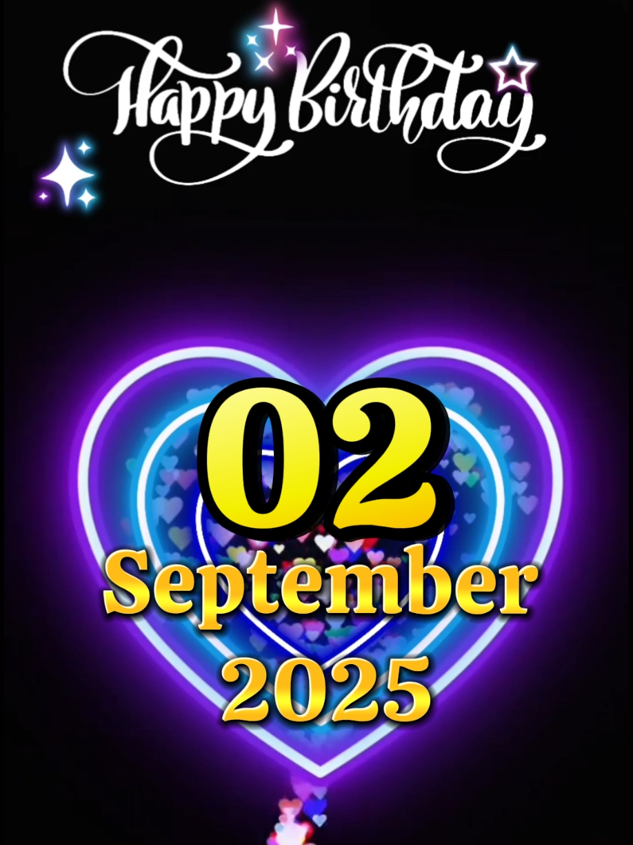 birthday 2 September  #birthday #happybirthday #birthdaytoyou #happybirthdaytoyou #happybirthdaysong #happybirthdaytemplate #special #birthdaytemplate #happybirthdaywishes #milad #hbd #ulangtahun #fyp #viral #trend #foryou #CapCut 