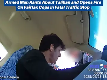 Armed Man Rants About Taliban and Opens Fire On Fairfax Cops In Fatal Traffic Stop #bodycam #copsoftiktok #police #cops