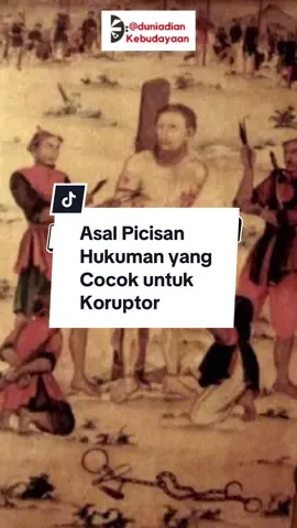 Asal usul Picisan dan Hukuman Picis yang cocok untuk koruptor