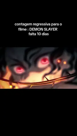 🚨🚨🚨Contagem regressiva para o filme: Demon slayer. nos cinemas brasileiros finalmente chegou setembro, faltam 10 dias para o lançamento , fiquem apostos caçadores e preparem se tá chegando a hora do show 🔥🔥🔥🔥🔥🔥🔥🔥 . . . . . . . . . . . #anime #kimetsunoyaiba #demonslayer #fyp #fy ❤️🔥