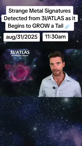 Strange Metal Signatures Detected from 3I/ATLAS as it Begins to GROW a Tail ☄️