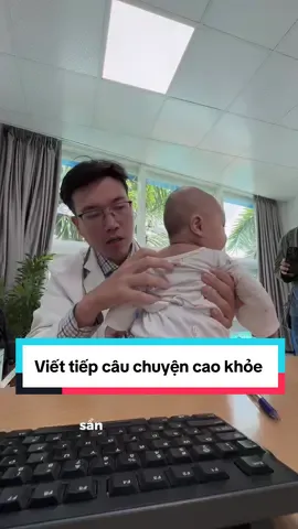 Viết tiếp câu chuyện cao khỏe.. #VTV24 #giunhipcaolontruoc5tuoi, #d3k2tinhkhiet #bsnguyencatphuongvu #bvnhidongthanhpho 