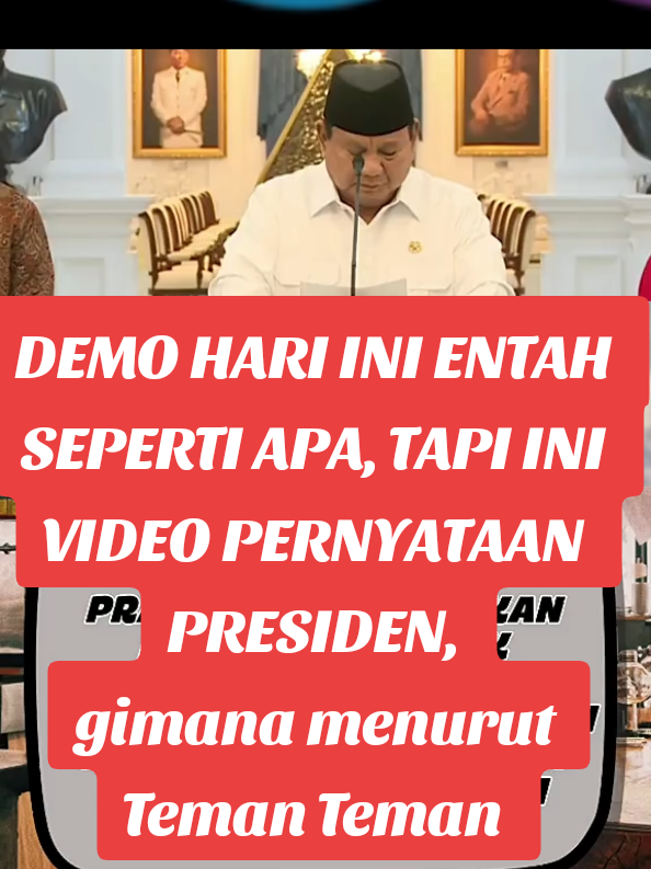 Demo Hari Ini 1 September 2025 Entah Seperti Apa, Tapi Ini Pernyataan Presiden. Gimana Menurut Teman teman coba KOMEN.. #Demo #fyp #fypシ゚ #ojol #tiktoknews #demontrasi #demodpr #dpr #fypage #demo1september #demohariini #trend #fyppppppppppppppppppppppp 