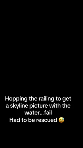 I thought it would be a good idea to hop the railing and get a picture down by the water to get the skyline in it and I ended up falling into the river #goodtimes #drunk #bestlife #skyline 