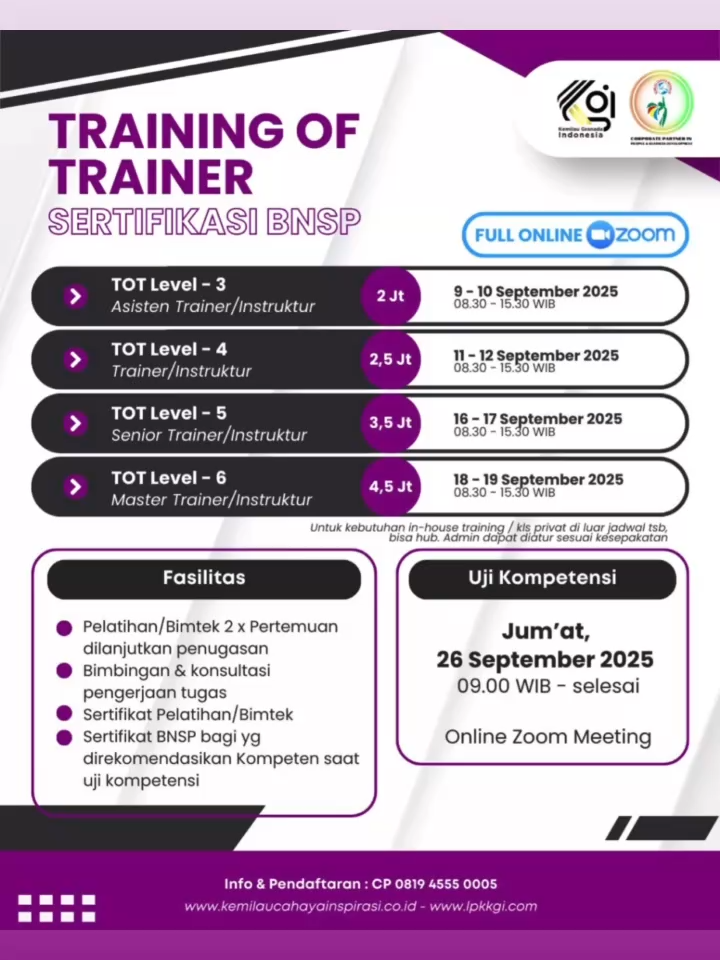 📌 *Training of Trainer (ToT) – Sertifikasi BNSP* Ingin menjadi trainer yang efektif dan berpengaruh? Pelatihan ini cocok untuk instruktur, fasilitator, dan praktisi pelatihan yang ingin meningkatkan keterampilan mengajar, membimbing, serta menginspirasi peserta. *Manfaat* : ✅ Tersedia jenjang dari TOT Level 3 s.d. Level 6 (Master Trainer). ✅ Tambah nilai profesionalitasmu dalam dunia pelatihan. ✅ Bisa menjadi syarat wajib sebagai trainer dalam program pelatihan resmi pemerintah atau perusahaan. 💻 *Online Training* via Zoom: • TOT 3 : 9-10 September • TOT 4 : 11-12 September • TOT 5 : 16-17 September • TOT 6 : 18-19 September 📍 *Uji Kompetensi* : 26 September 2025 – Online 💼 Fasilitas: Bimtek + penugasan, konsultasi, sertifikat pelatihan dan BNSP 👉 Mau jadi trainer bersertifikat? Waktunya upgrade skill dan legalitas kamu sekarang juga! #TrainingOfTrainer #TOTBNSP #SertifikasiBNSP #PelatihanBNSP #TOTOnline #TrainingOnline #TOTIndonesia #TrainerIndonesia #InstrukturProfesional #AsistenTrainer #SeniorTrainer #MasterTrainer #HRTrainer #CorporateTrainer #PelatihanSDM #PengembanganDiri #KompetensiProfesional #BelajarOnline #KelasOnline #SkillDevelopment #UpgradeKompetensi #KompetenBersamaBNSP #KarirProfesional #BelajarTanpaBatas #GrowTogether