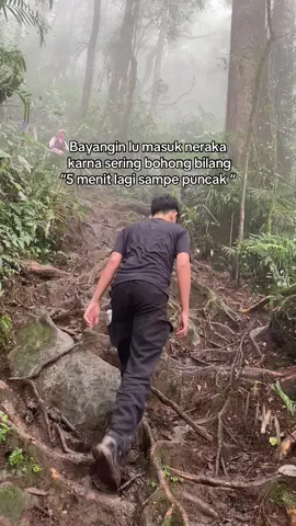 Orang udah kecapean, eh diboongin #pendaki #pendakigunung #fyp #fyppppppppppppppppppppppp #pendakiindonesia 