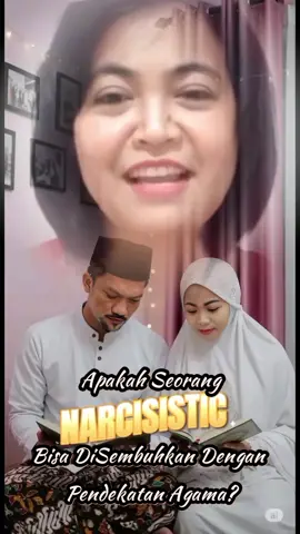 Apakah seorang nasrcistik bisa di sembuhkan dengan pendekatan agama? #narsistikpersonalitydisorder #gangguankepribadian #npd #manipulatif #fyppppppppppppppppppppppp 