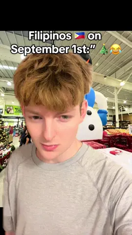 Filipinos 🇵🇭 on September 1st:” 🎄😂  #philippines🇵🇭tiktok #philippines #fyp #tiktokph #filipino 