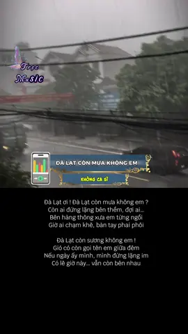 Đà Lạt còn mưa không em #dalatconmuakhongem #nhachaymoingay #trocmusic #xuhuong 