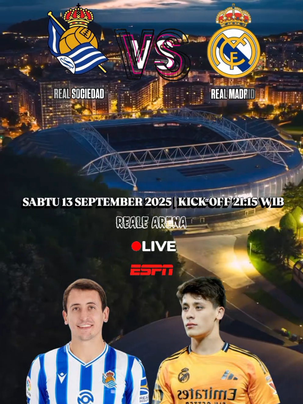 LALIGA  REAL SOCIEDAD VS REAL MADRID  SABTU 13 SEPTEMBER 2025 PUKUL 21:15 WIB LIVE DI ESPN #laliga #realsociedad #realmadrid #viral #fyp @realsociedad @realmadrid 