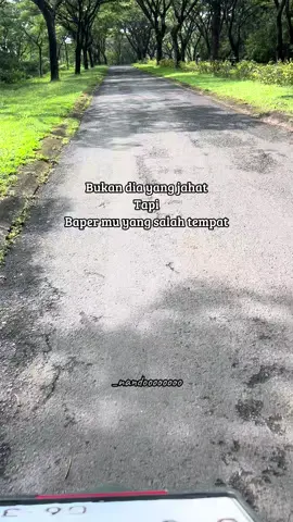 Carilah yang Baper mu di hargai.,