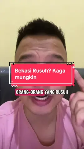 Orang Bekasi mah ga mungkin rusuh, Jaga Bekasi ! Orang Bekasi mah solid2, akur2 itu mah orang2 kaga danta aja Jangan Mau diadu domba, Jaga Bekasi kita !